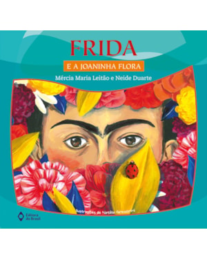 FRIDA E A JOANINHA FLORA