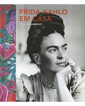 FRIDA KAHLO EM CASA
