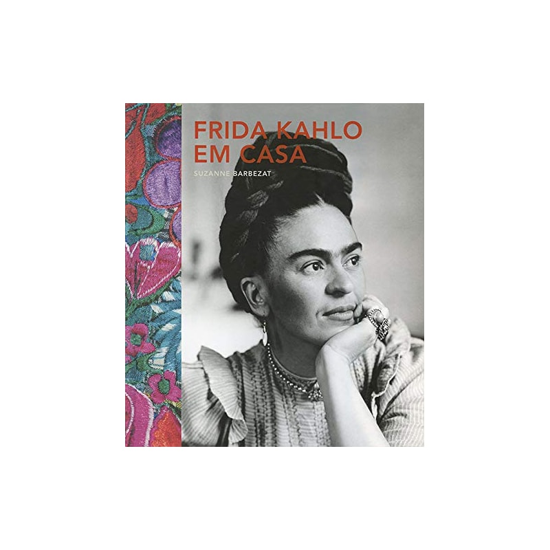 FRIDA KAHLO EM CASA