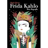 Frida kahlo: uma biografia