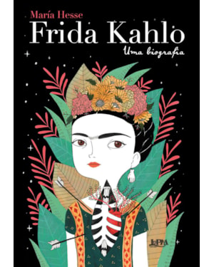Frida kahlo: uma biografia