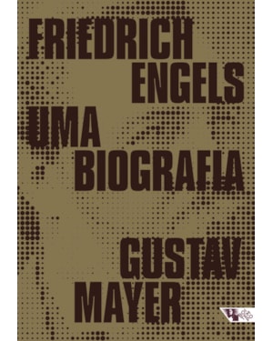 FRIEDRICH ENGELS: UMA BIOGRAFIA