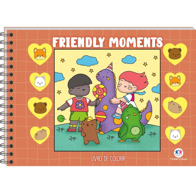 FRIENDLY MOMENTS - LIVRO DE COLORIR