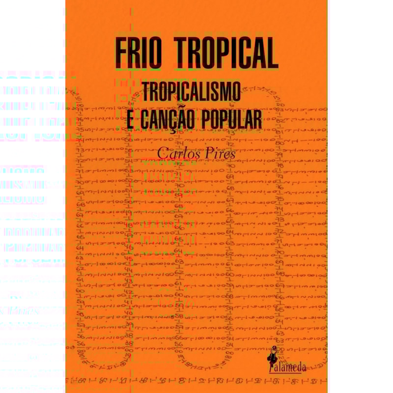 Frio tropical: tropicalismo e canção popular