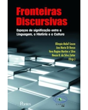FRONTEIRA DISCURSIVAS: ESPACOS DE SIGNIFICACAO ENTRE A LINGUAGEM, A HISTORI - 1