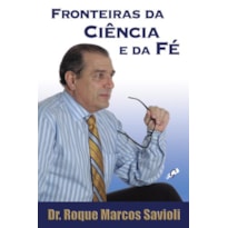 FRONTEIRAS DA CIÊNCIA E DA FÉ