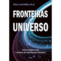 Fronteiras do universo: uma viagem aos limites do horizonte cósmico