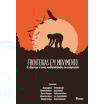 FRONTEIRAS EM MOVIMENTO O DISCURSO E SUAS MATERNIDADES EM COMPOSIÇÃO