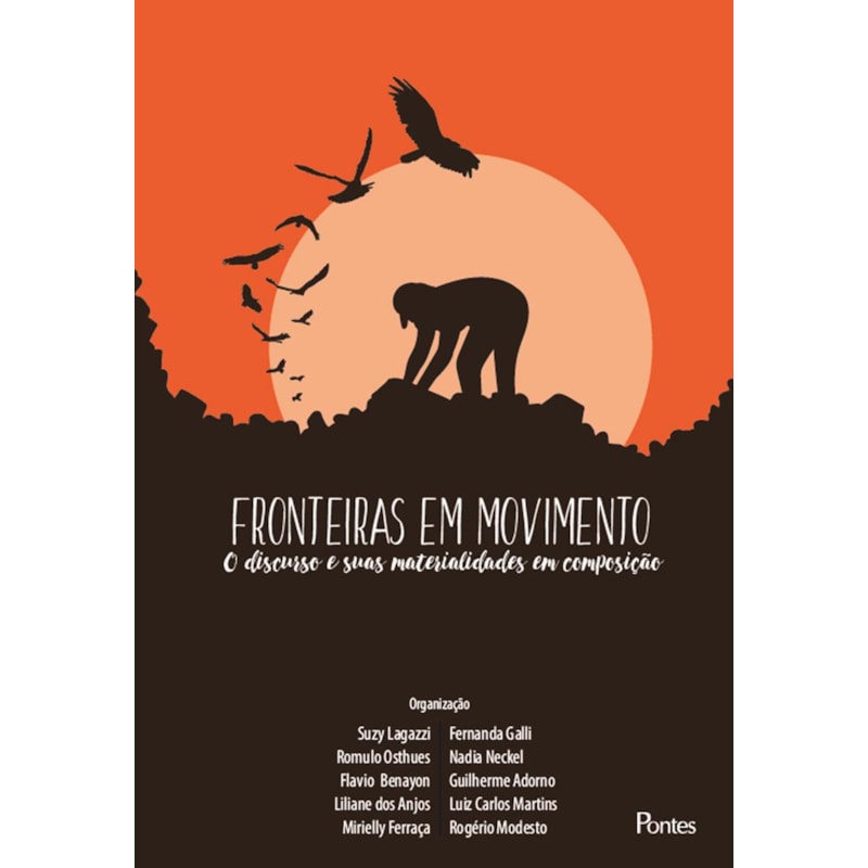 FRONTEIRAS EM MOVIMENTO O DISCURSO E SUAS MATERNIDADES EM COMPOSIÇÃO