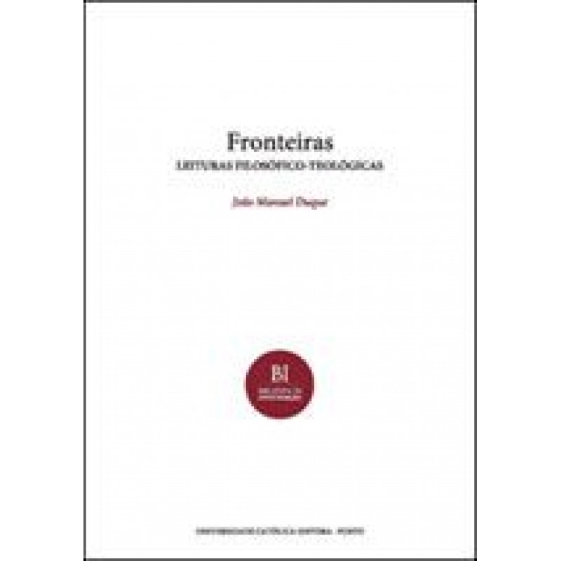 FRONTEIRAS - LEITURAS FILOSOFICO-TEOLOGICAS - COL. BIBLIOTECA DE INVESTIGAC