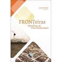 FRONTEIRAS MEMÓRIAS DE FRITZ KLOSTERMANN