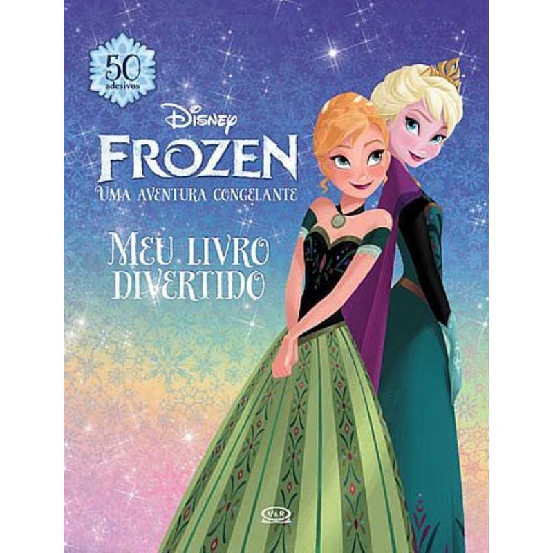 FROZEN - UMA AVENTURA CONGELANTE: MEU LIVRO DIVERTIDO