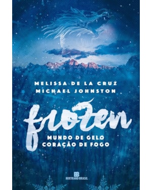 FROZEN (VOL. 1 MUNDO DE GELO, CORAÇÃO DE FOGO)