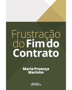 FRUSTRAÇÃO DO FIM DO CONTRATO - 1ª ED - 2020