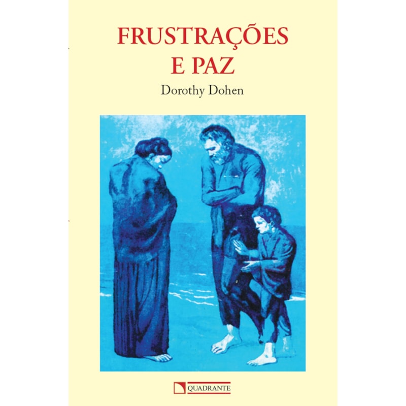 FRUSTRAÇÕES E PAZ
