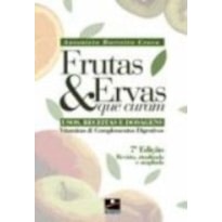 FRUTAS E ERVAS QUE CURAM