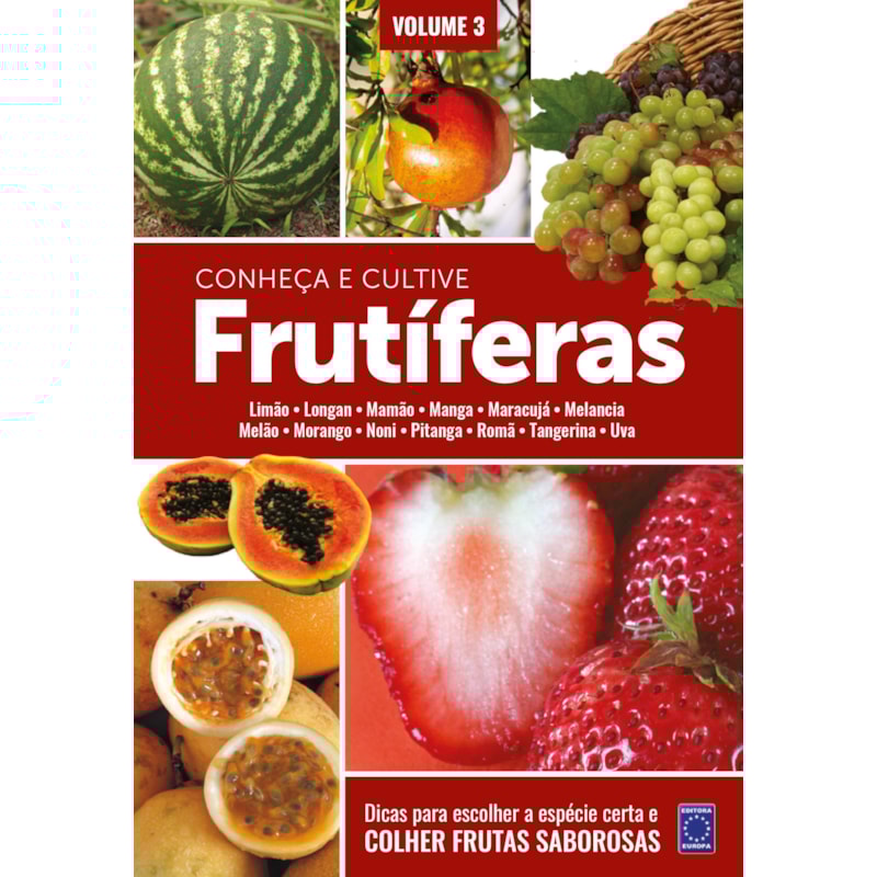 FRUTÍFERAS: CONHEÇA E CULTIVE - VOLUME 3