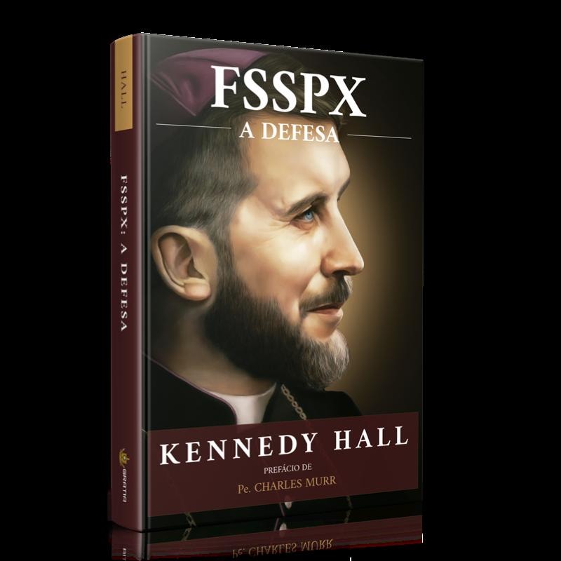 FSSPX: A DEFESA