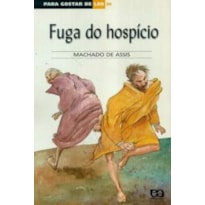 FUGA DO HOSPÍCIO