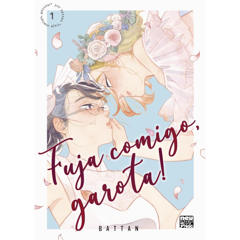 FUJA COMIGO, GAROTA!: VOLUME 1