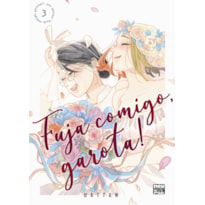 FUJA COMIGO, GAROTA!: VOLUME 3 (FINAL)