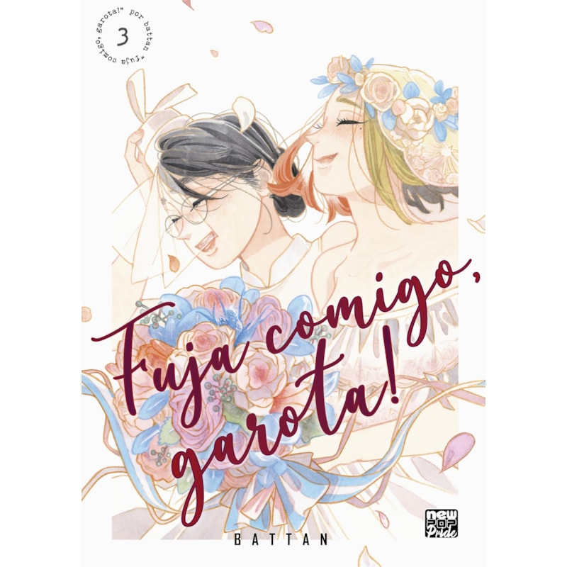 FUJA COMIGO, GAROTA!: VOLUME 3 (FINAL)