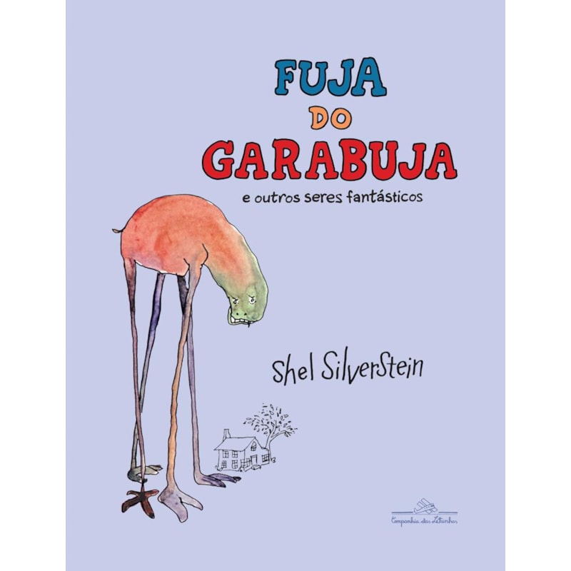 FUJA DO GARABUJA: E OUTROS SERES FANTÁSTICOS