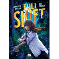 FULL SHIFT: A TRANSFORMAÇÃO TOTAL