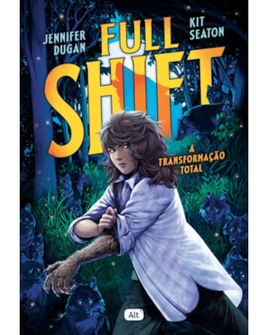 FULL SHIFT: A TRANSFORMAÇÃO TOTAL