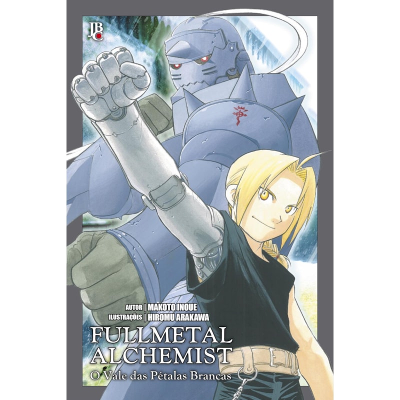 FULLMETAL ALCHEMIST - O VALE DAS PÉTALAS BRANCAS: NOVEL
