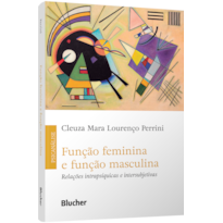 Função feminina e função masculina: relações intrapsíquicas e intersubjetivas