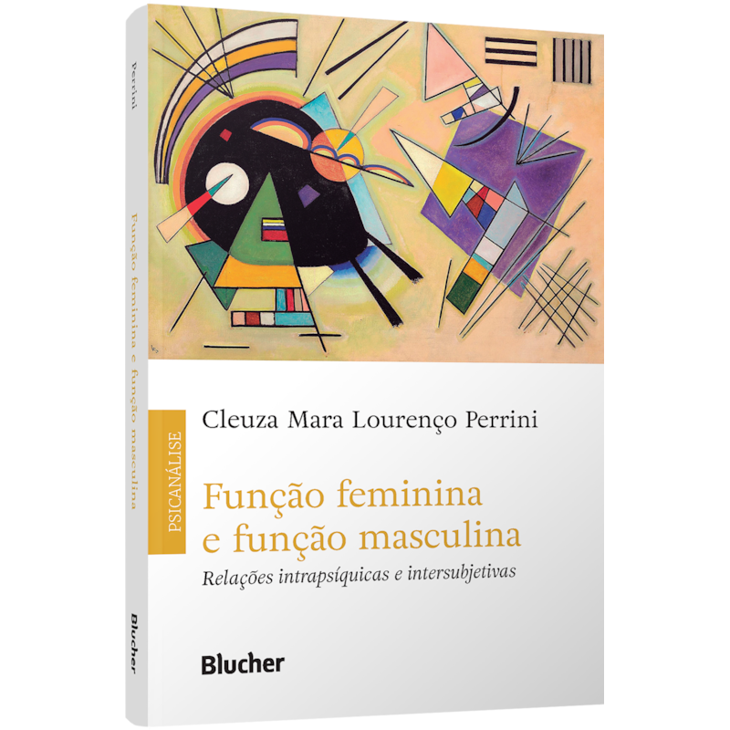 Função feminina e função masculina: relações intrapsíquicas e intersubjetivas
