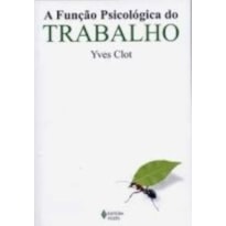 FUNÇÃO PSICOLÓGICA DO TRABALHO, A