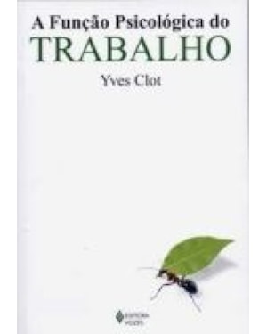 FUNÇÃO PSICOLÓGICA DO TRABALHO, A