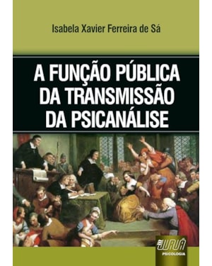 FUNÇÃO PÚBLICA DA TRANSMISSÃO DA PSICANÁLISE, A