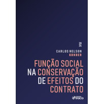 FUNÇÃO SOCIAL NA CONSERVAÇÃO DE EFEITOS DO CONTRATO - 1ª ED - 2024