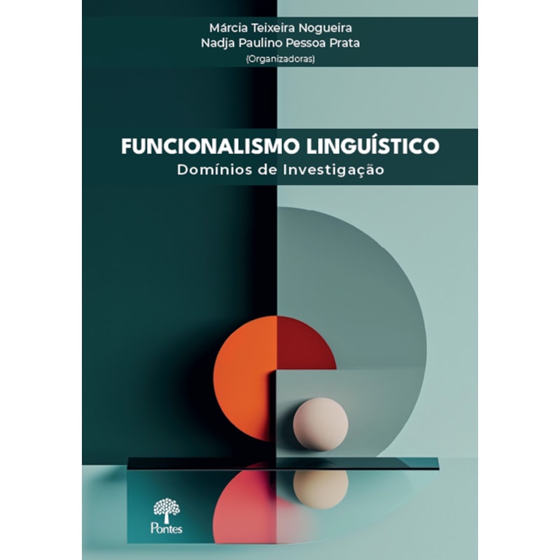 FUNCIONALISMO LINGUÍSTICO: DOMÍNIOS DE INVESTIGAÇÃO