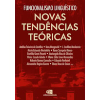 FUNCIONALISMO LINGUÍSTICO - VOL. 1 - NOVAS TENDÊNCIAS TEÓRICAS