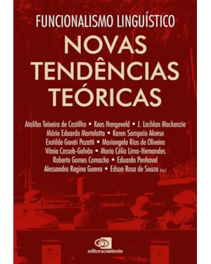 FUNCIONALISMO LINGUÍSTICO - VOL. 1 - NOVAS TENDÊNCIAS TEÓRICAS