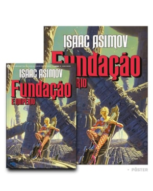 FUNDAÇÃO E IMPÉRIO + PÔSTER EXCLUSIVO
