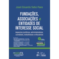 FUNDAÇÕES, ASSOCIAÇÕES E ENTIDADES DE INTERESSE SOCIAL - 11ª EDIÇÃO 2021