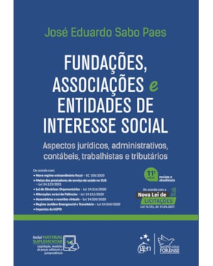 FUNDAÇÕES, ASSOCIAÇÕES E ENTIDADES DE INTERESSE SOCIAL - 11ª EDIÇÃO 2021