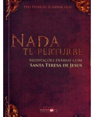 FUNDACOES DE SANTA TERESA DE AVILA, AS - COM NOTAS DOUTRINAIS DE FREI PATRI