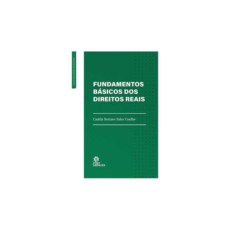 FUNDAMENTOS BÁSICOS DOS DIREITOS REAIS