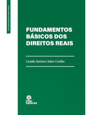 FUNDAMENTOS BÁSICOS DOS DIREITOS REAIS