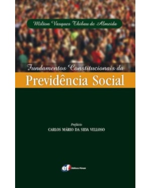 Fundamentos constitucionais da previdência social