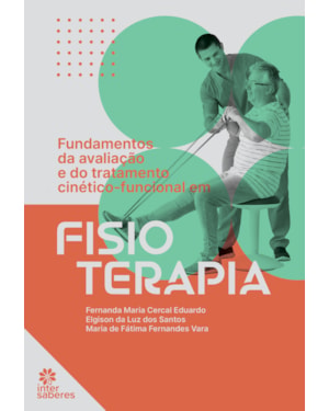 FUNDAMENTOS DA AVALIAÇÃO E DO TRATAMENTO CINÉTICO-FUNCIONAL EM FISIOTERAPIA