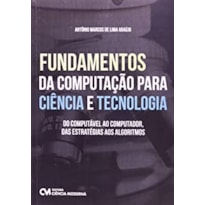 FUNDAMENTOS DA COMPUTACAO PARA CIENCIA E TECNOLOGIA - 1