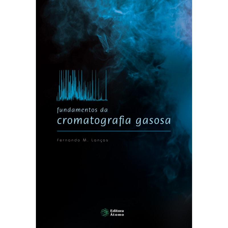 FUNDAMENTOS DA CROMATOGRAFIA GASOSA