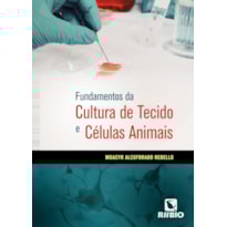 Fundamentos da cultura de tecido e células animais
